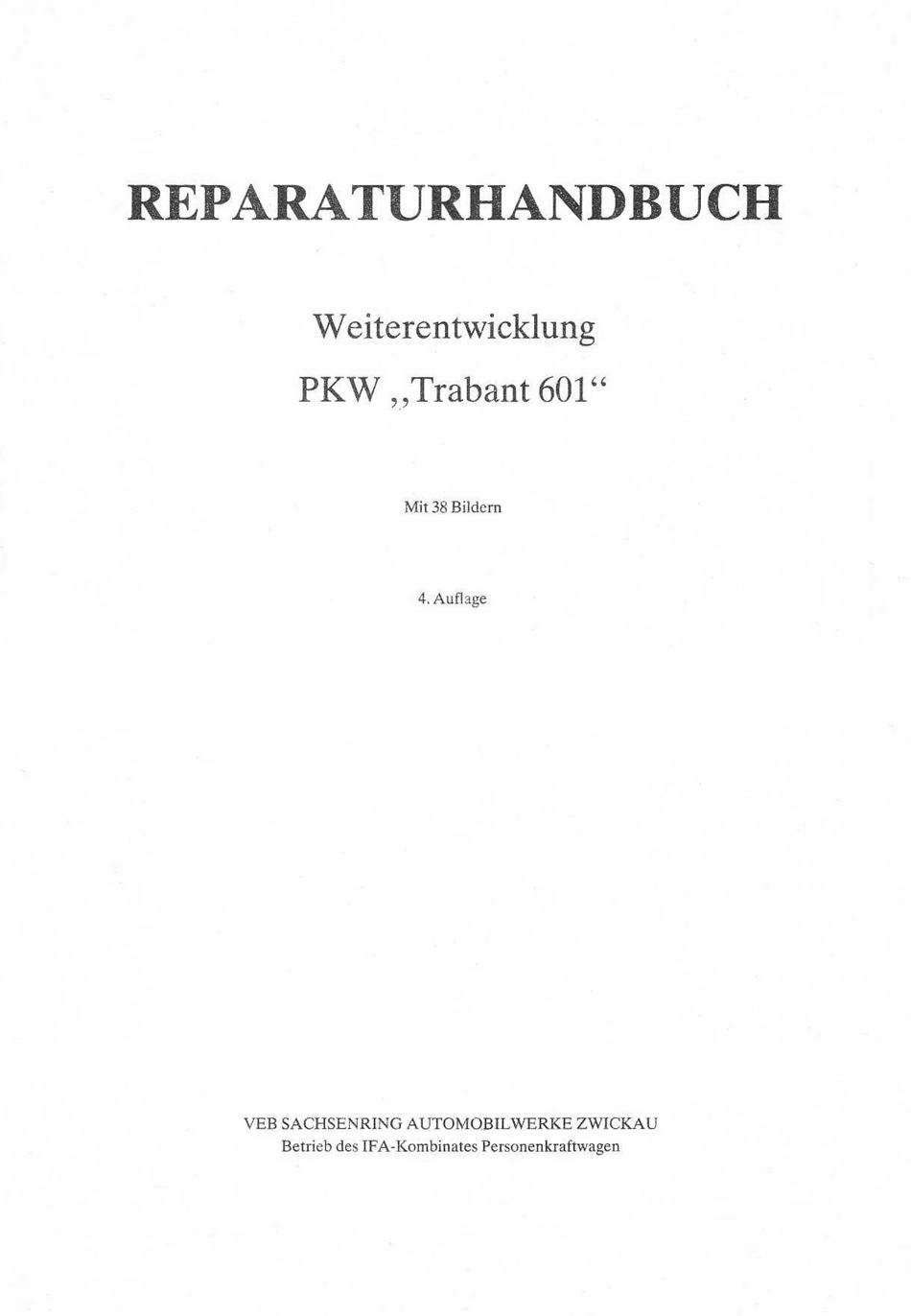 Reparaturhandbuch Weiterentwicklung Trabant 601